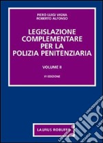 Legislazione complementare per la polizia penitenziaria libro