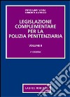 Legislazione complementare per la polizia penitenziaria libro