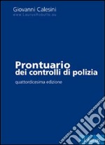 Prontuario dei controlli di polizia libro