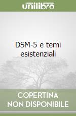DSM-5 e temi esistenziali