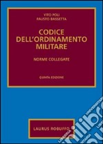 Codice dell'ordinamento militare. Norme collegate libro