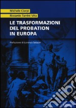 Le trasformazioni del probation in Europa libro