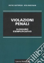 Violazioni penali glossario esemplificativo  libro