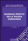 Manuale pratico della polizia giudiziaria libro di Cantone Raffaele Baglione Tindari Nannucci Ubaldo