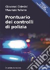 Prontuario dei controlli di polizia libro di Calesini Giovanni Taliano Maurizio