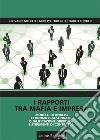 I rapporti tra mafia e impresa libro