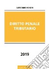 Diritto penale tributario libro di Mancini Alessandro