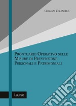 Prontuario operativo sulle misure di prevenzione personali e patrimoniali libro