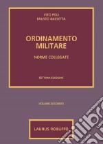 Ordinamento militare. Vol. 2: Norme collegate libro