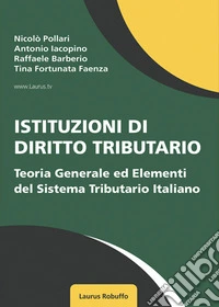 Istituzioni di diritto tributario. Nuova ediz. libro