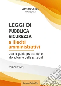 Leggi di pubblica sicurezza e illeciti amministrativi libro