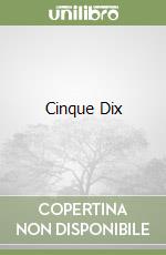 Cinque Dix libro