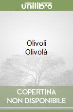 Olivolì Olivolà libro