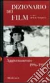 Dizionario dei film. Aggiornamento 1996-'97 libro