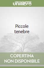 Piccole tenebre libro