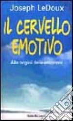 Il cervello emotivo libro