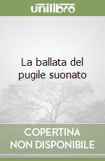 La ballata del pugile suonato libro