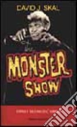 The monster show. Storia e cultura dell'horror