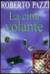 La città volante libro