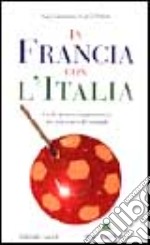 In Francia con l'Italia libro