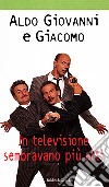 In televisione sembravano più alti libro