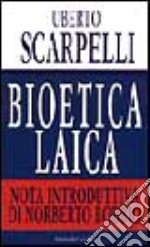 Bioetica laica libro