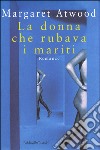 La donna che rubava i mariti libro