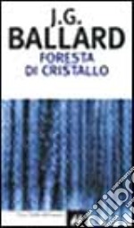 Foresta di cristallo libro