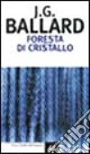 Foresta di cristallo libro