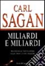 Miliardi e miliardi. Riflessioni di fine millennio sulla terra e i suoi inquilini libro