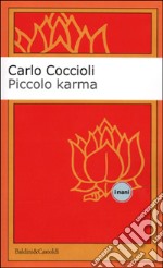 Piccolo Karma. Minutario di San Antonio in Texas libro