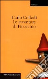 Le avventure di Pinocchio. Storia di un burattino libro