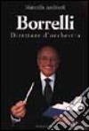 Borrelli direttore d'orchestra libro