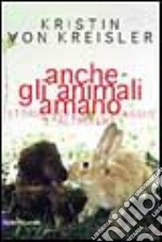 Anche gli animali amano libro