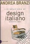 Introduzione al design italiano. Una modernità incompleta libro