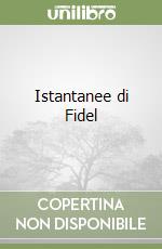 Istantanee di Fidel