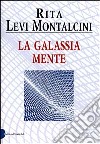 La galassia mente libro