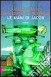 Le mani di Jacob libro