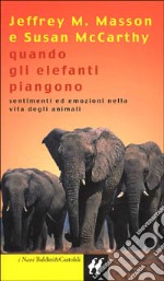 Quando gli elefanti piangono libro