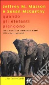 Quando gli elefanti piangono libro