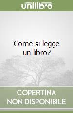 Come si legge un libro? libro