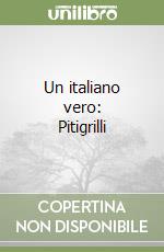 Un italiano vero: Pitigrilli libro