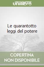 Le quarantotto leggi del potere libro