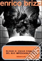 Elogio di Oscar Firmian e del suo impeccabile stile libro