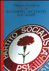 Benedetti, maledetti socialisti libro