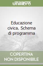 Educazione civica. Schema di programma libro