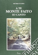 A te monte Faito io canto libro