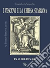 I vescovi e la Chiesa stabiana. Dal 1800 ad oggi libro di Celoro Parascandolo Giovanni