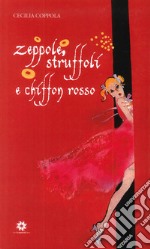 Zeppole, struffoli e chiffon rosso libro