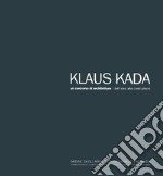 Klaus Kada. Un concorso di architettura